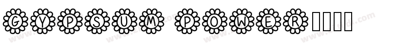 GYPSUM POWER字体转换